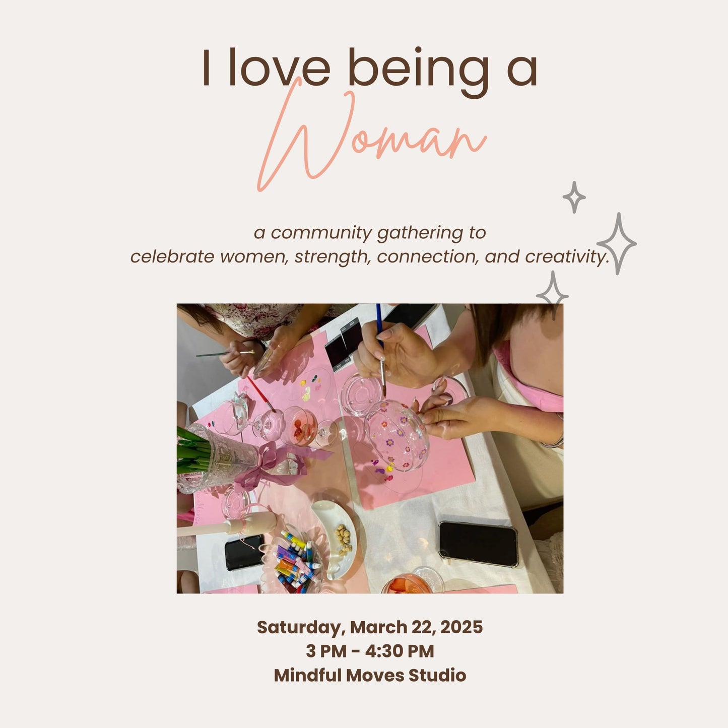 I Love Being a Woman: Painting Workshop and Gathering